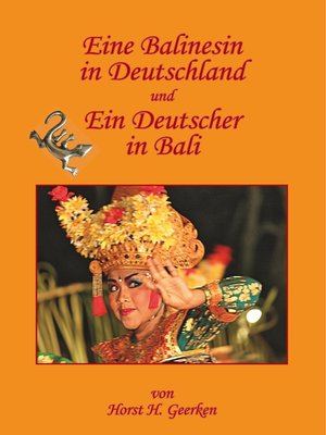 cover image of Eine Balinesin in Deutschland und Ein Deutscher in Bali